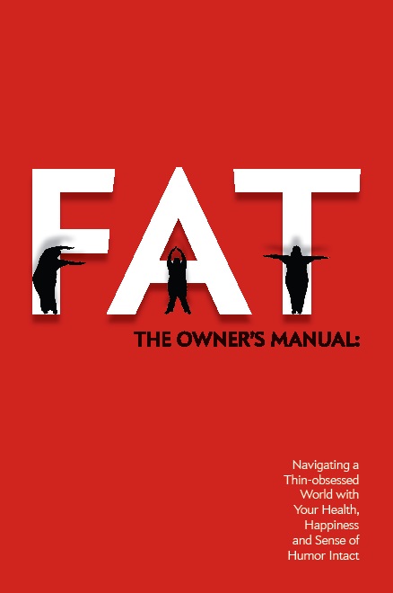 Fat: The owners manual